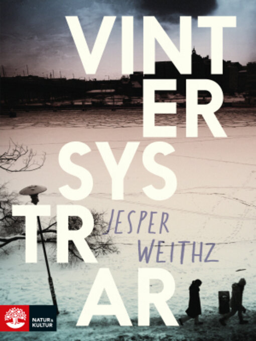 Titeldetaljer för Vintersystrar av Jesper Weithz - Tillgänglig